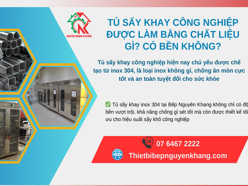 Tủ sấy khay công nghiệp được làm bằng chất liệu gì