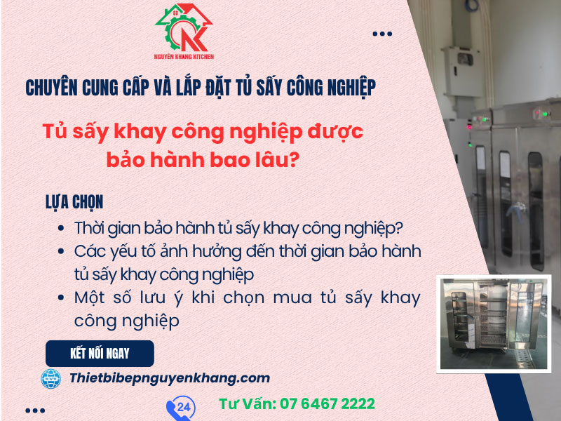 Tủ sấy khay công nghiệp được bảo hành bao lâu