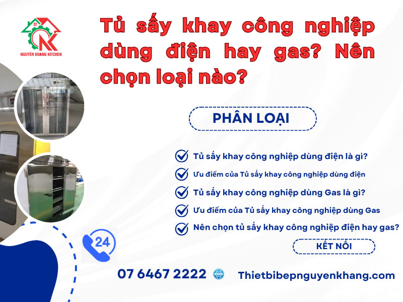 Tủ sấy khay công nghiệp dùng điện hay gas?