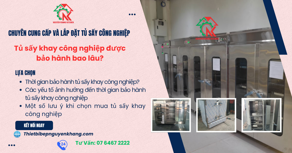 Tu say khay cong nghiep duoc bao hanh bao lau