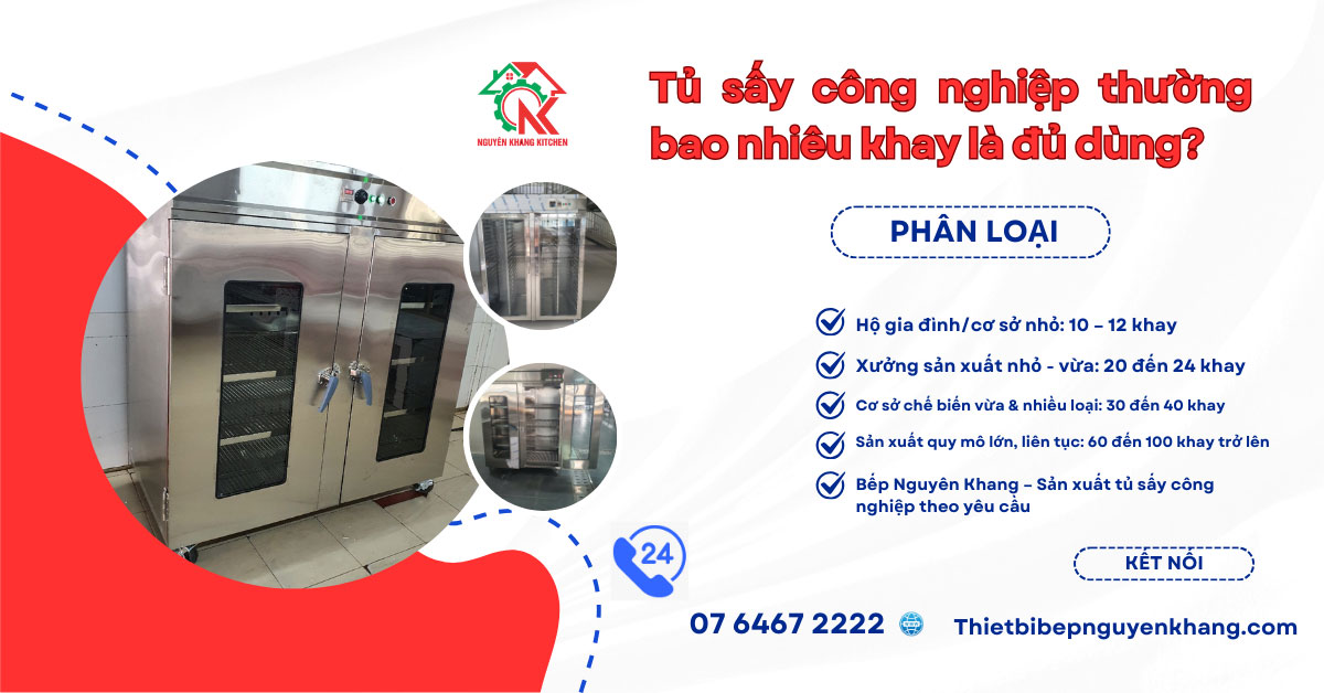 Tu say khay cong nghiep thuong dung bao nhieu khay